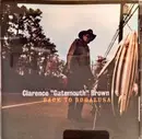 CD - Clarence 'Gatemouth' Brown - Back To Bogalusa