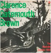 Clarence "Gatemouth" Brown - The Nashville Session - 1965