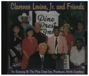 Clarence Levine Jr. and Friends - An Evening At The Pine Crest Inn, Pinehurst, North Carolina