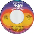 7inch Vinyl Single - Clarence Murray - Don't Talk Like That