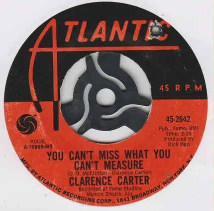 Clarence Carter - The Feeling Is Right / You Can't Miss What You Can't Measure