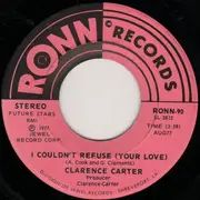 7inch Vinyl Single - Clarence Carter - What Was I Suppose To Do / I Couldn't Refuse (Your Love)
