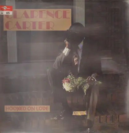 Clarence Carter - Hooked on Love