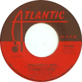 Clarence Carter - Snatching It Back