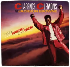 Clarence Clemons - You're A Friend Of Mine / Let The Music Say It