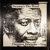 Clarence Edwards - Swamp's The Word