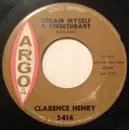 7inch Vinyl Single - Clarence 'Frogman' Henry - Dream Myself A Sweetheart / Lost Without You