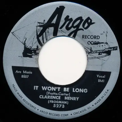 Clarence 'Frogman' Henry - It Won't Be Long / I Found A Home