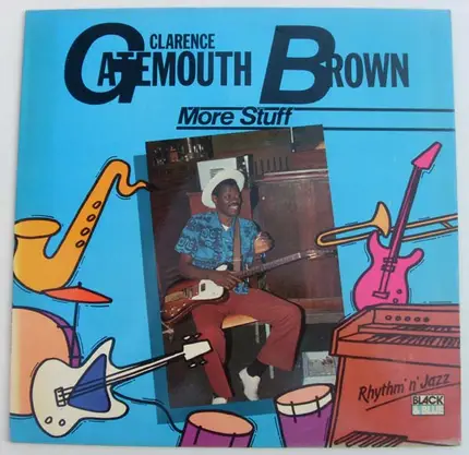 Clarence 'Gatemouth' Brown - More Stuff