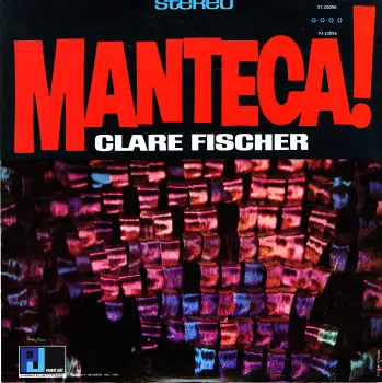 Clare Fischer - Manteca!