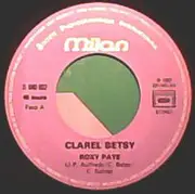 7inch Vinyl Single - Clarel Betsy - Roxy Paye / Tes Racines