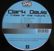 12inch Vinyl Single - Clark Davis - Tribes of the Future