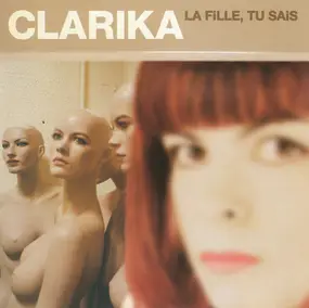 Clarika - La Fille, Tu Sais