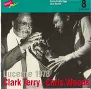 Clark Terry - Chris Woods - Lucerne 1978