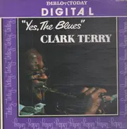 Clark Terry - Yes, the Blues