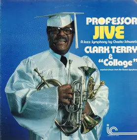 Clark Terry - Professor Jive - A Jazz Symphony By Charles Schwartz