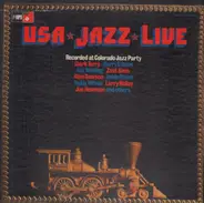 Clark Terry / Harry Edison a.o. - USA Jazz Live - Colorado Jazz Party