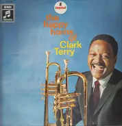 Clark Terry - The Happy Horns of Clark Terry