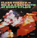 LP - Clark Terry's Big Bad Band - Big-B-A-D-Band Live! At Buddy's Place
