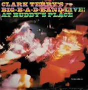 LP - Clark Terry's Big Bad Band - Live! At Buddy's Place