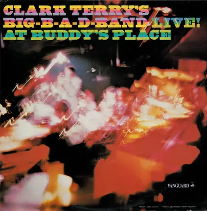 Clark Terry's Big Bad Band - Live! At Buddy's Place