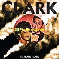 Clark - Totems Flare