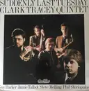 LP - Clark Tracey - Suddenly Last Tuesday