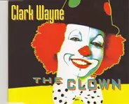 Clark Wayne - The Clown