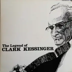 Clark Kessinger - Old Time Country Music - The Legend Of Clark Kessinger