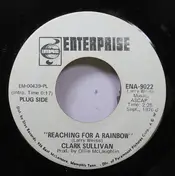 Clark Sullivan - Reaching For A Rainbow