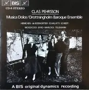 Clas Pehrsson - Clas Pehrsson, Musica Dolce / Drottningholms Baroque Ensemble