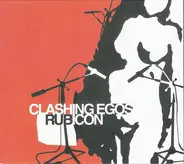 Clashing Egos - Rubicon