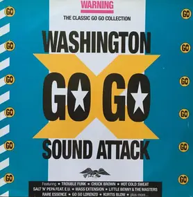 Classic Go Go Collection - Washington Go Go Sound Attack