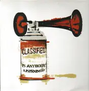 12inch Vinyl Single - Classified - Anybody Listening?