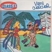 Class 41 - Viens Chercher...