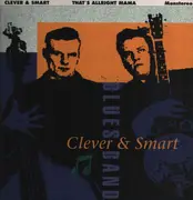 LP - Clever & Smart Blues Band - That's Alright Mama