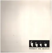 Cleaners From Venus, R. Stevie Moore... - Without The Beatles