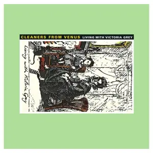 The cleaners from venus - Living with Victoria Grey