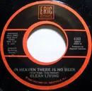 7inch Vinyl Single - Clean Living / Benny Bell - In Heaven There Is No Beer / Shaving Cream