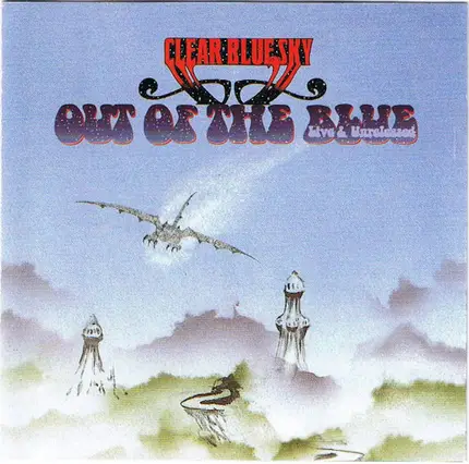 Clear Blue Sky - Out Of The Blue (Live & Unreleased)