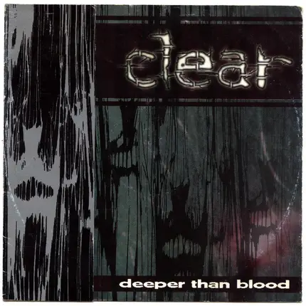Clear - Deeper Than Blood