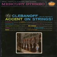 Clebanoff And His Orchestra - Accent On Strings