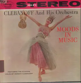 Clebanoff and his Orchestra - Moods In Music