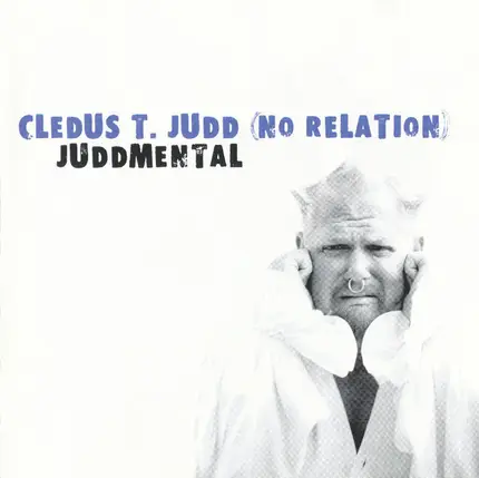 Cledus T. Judd - Juddmental
