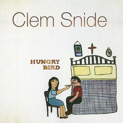 Clem Snide - Hungry Bird