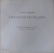 Clément Janequin - Chansons Françaises