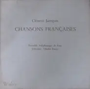 Clément Janequin - Chansons Françaises