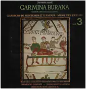 Clemencic Consort - Carmina Burana Volume 3, Version Originale & Intégrale, Chansons De Printemps Et D'Amour - Messe De
