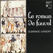 Clemencic Consort - Le Roman de Fauvel
