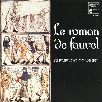 Clemencic Consort - Le Roman de Fauvel
